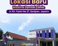 LOKASI BARU MEDINA DENTAL CLINIC
