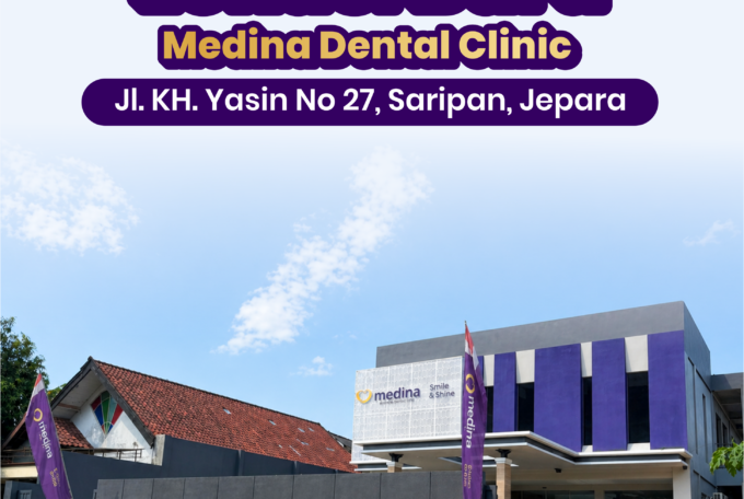 LOKASI BARU MEDINA DENTAL CLINIC